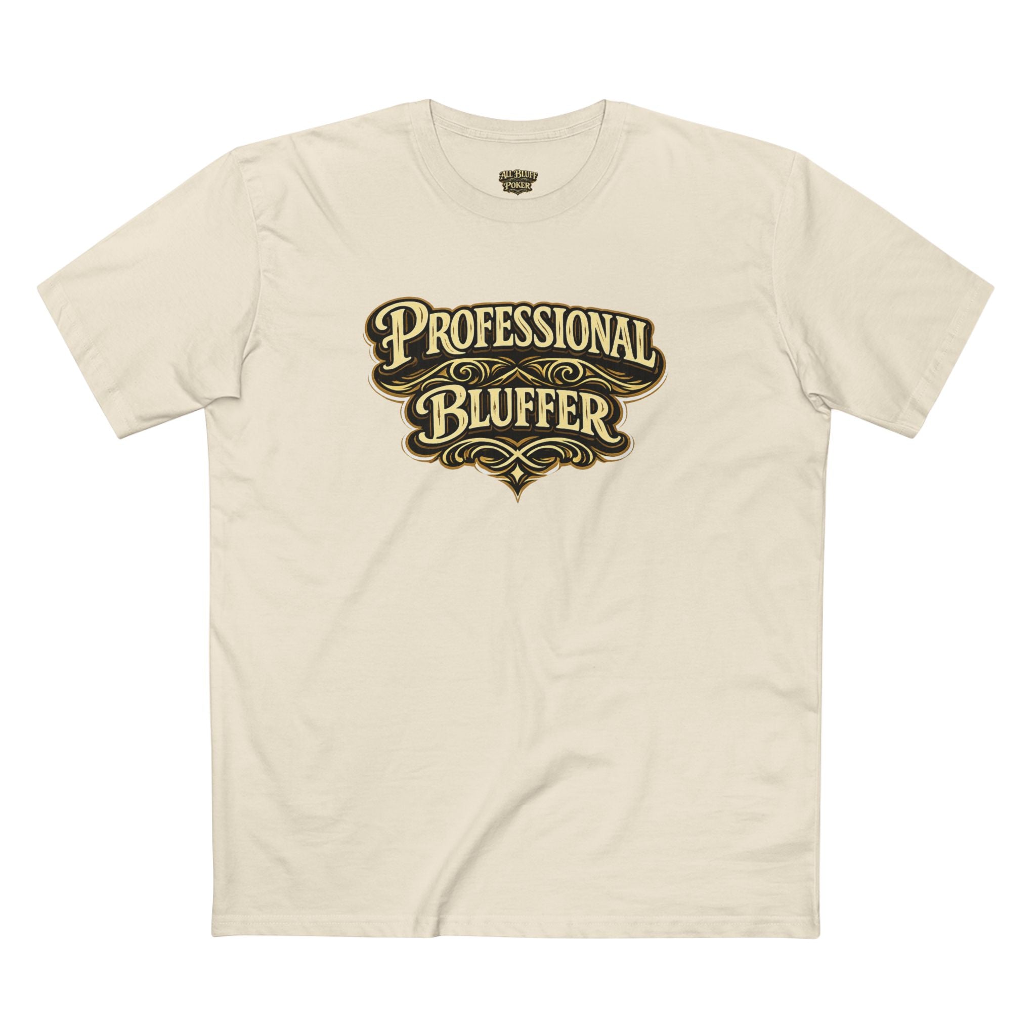 Professional Bluffer T-Shirt in Natural – Front Flat Lay | All Bluff Poker