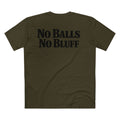 No Balls No Bluff T-Shirt in Army – Back Flat Lay | All Bluff Poker