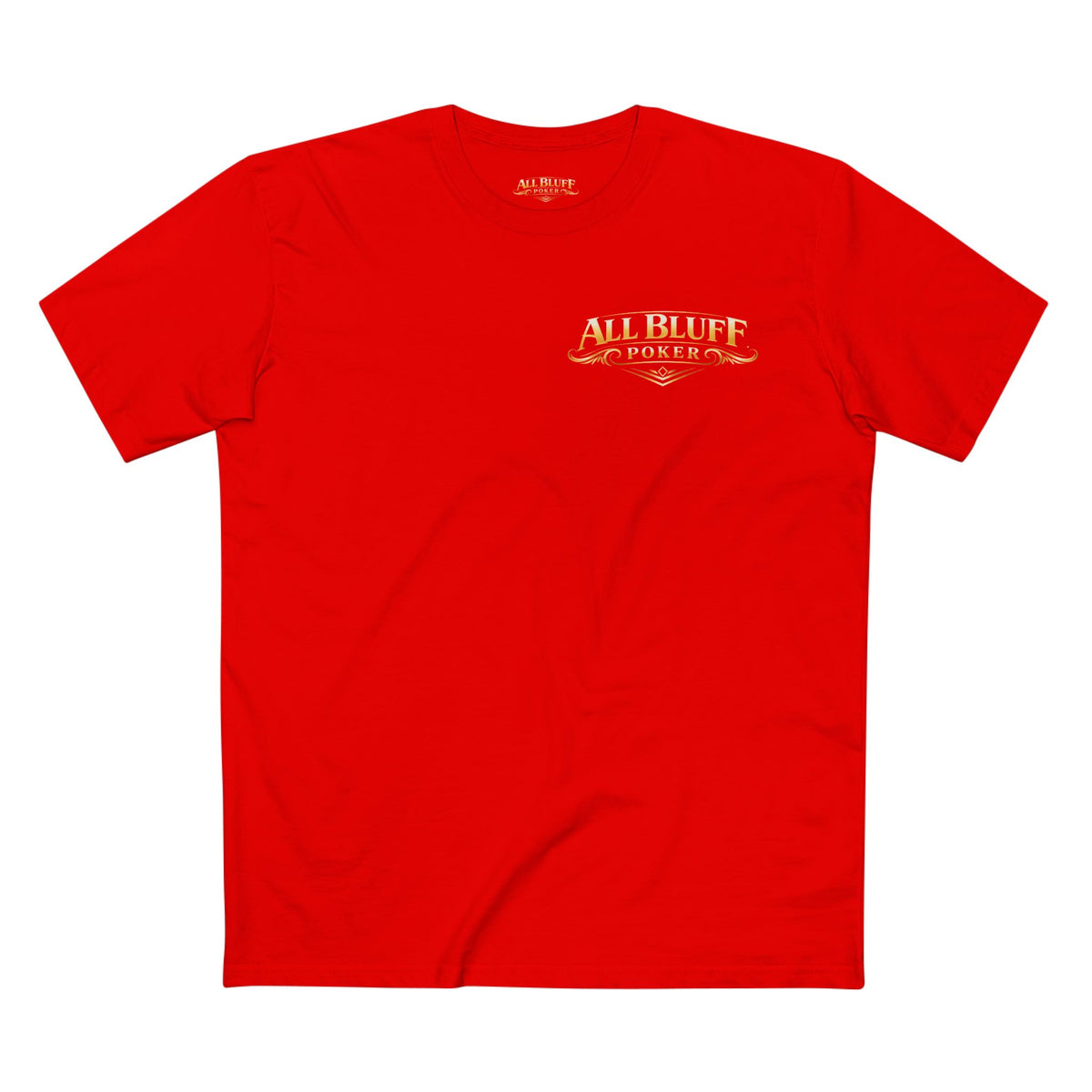 I'm a Bluffer Not a Fighter T-Shirt in Red – Front Flat Lay | All Bluff Poker