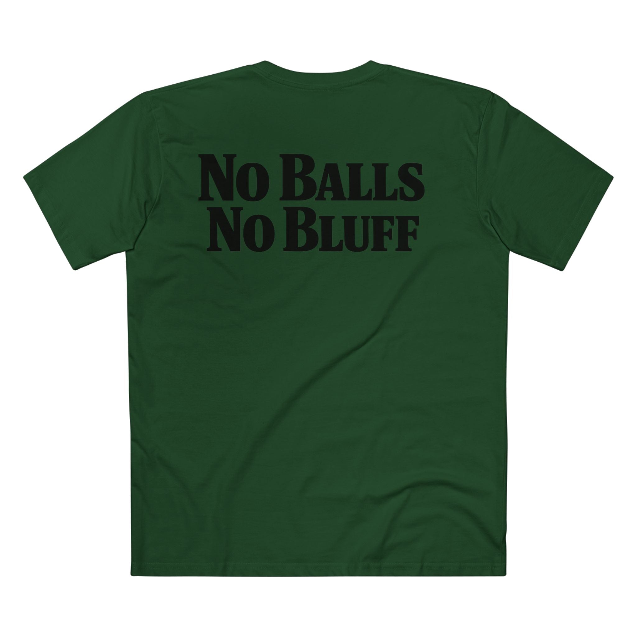 No Balls No Bluff T-Shirt in Forest Green – Back Flat Lay | All Bluff Poker