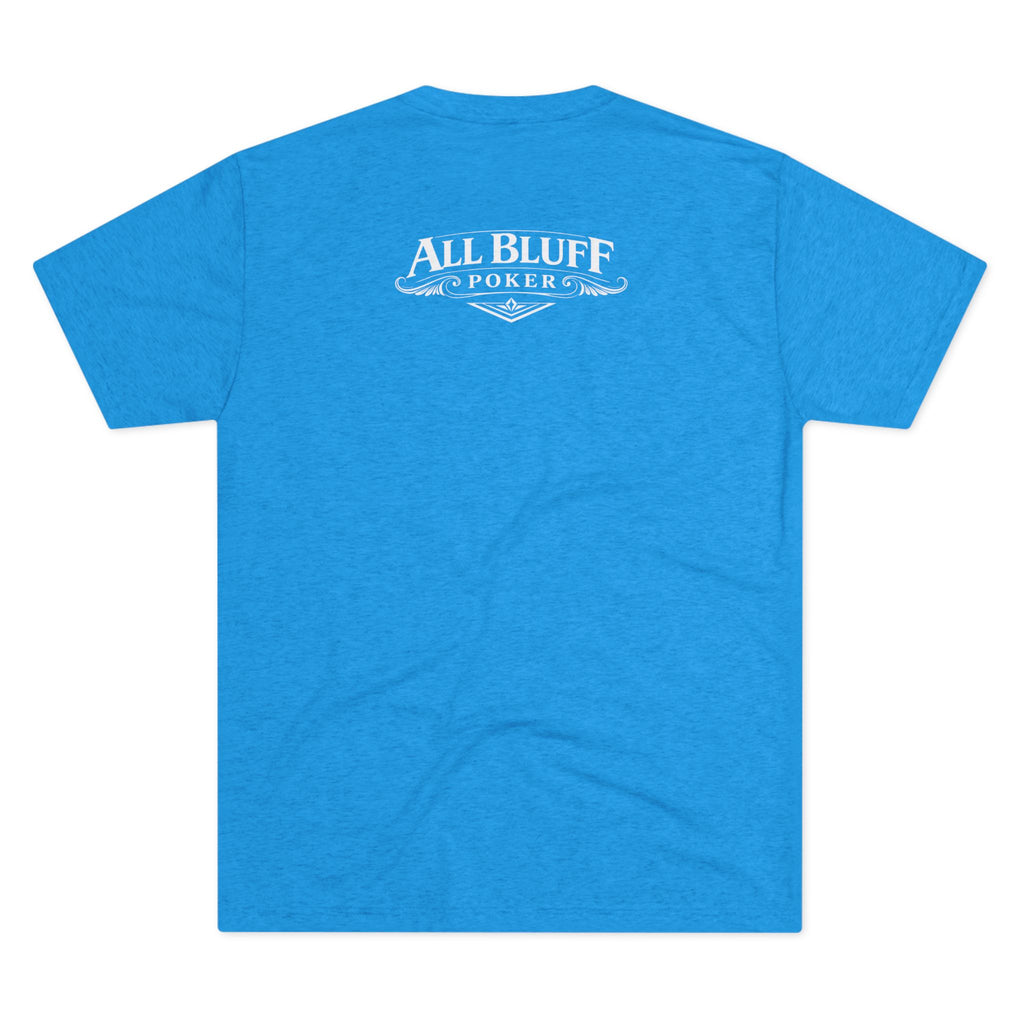 I'm a Bluffer Not a Fighter T-Shirt in Tri-Blend Vintage Turquoise – Back Flat Lay | All Bluff Poker