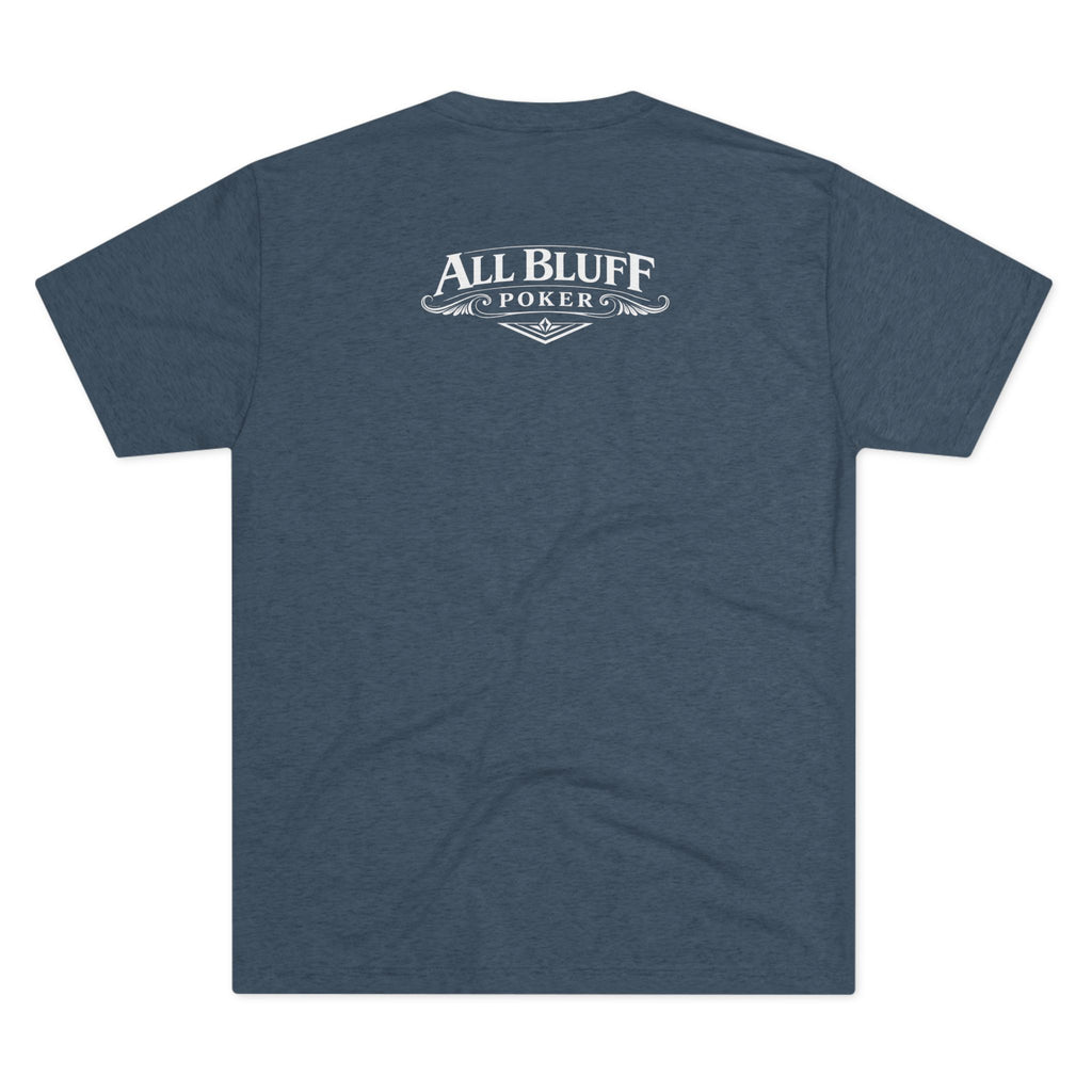 I'm a Bluffer Not a Fighter T-Shirt in Tri-Blend Indigo – Back Flat Lay | All Bluff Poker