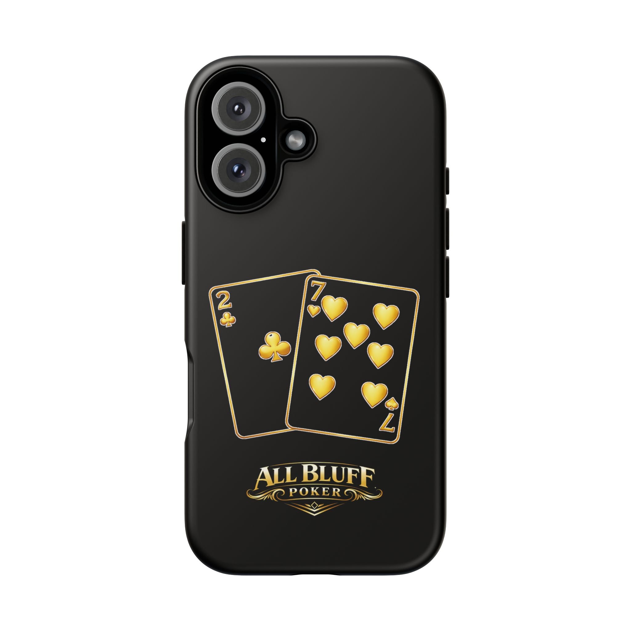 7-2 Style | All Bluff Poker | Phone Cases | 72S-PC-1 — Tough Case