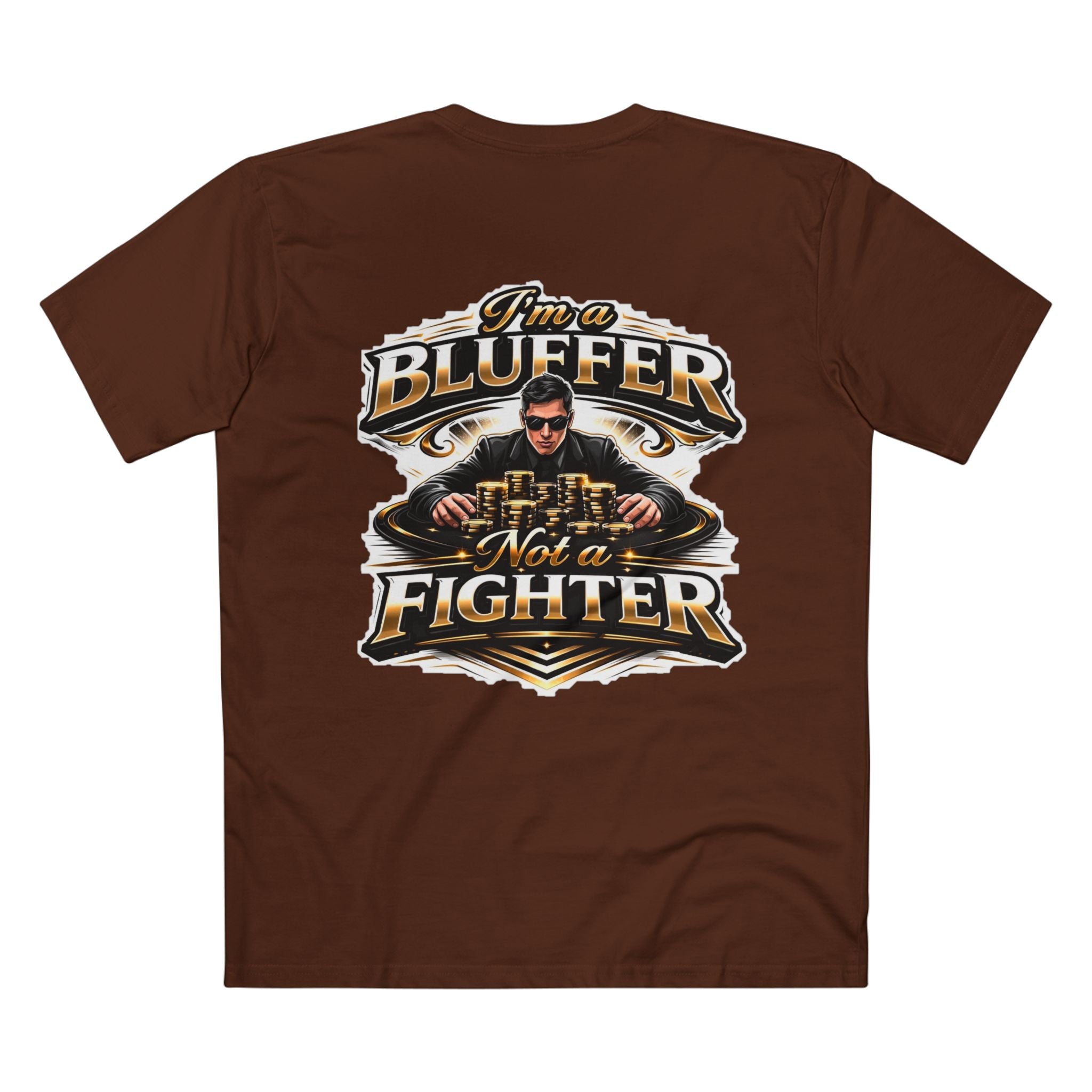 I'm a Bluffer Not a Fighter T-Shirt in Dark Chocolate – Back Flat Lay | All Bluff Poker