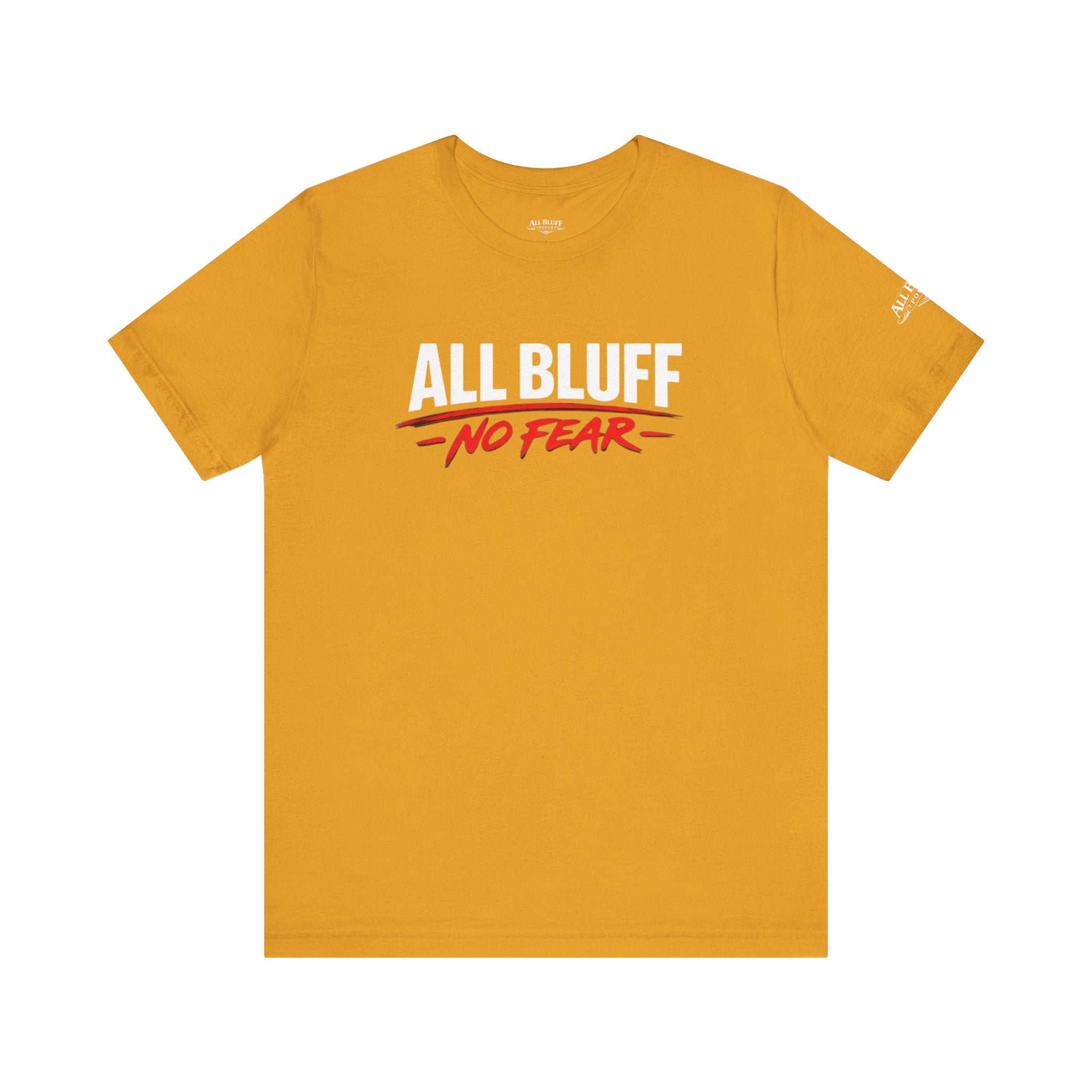 All Bluff No Fear T-Shirt in Mustard – Front Flat Lay | All Bluff Poker