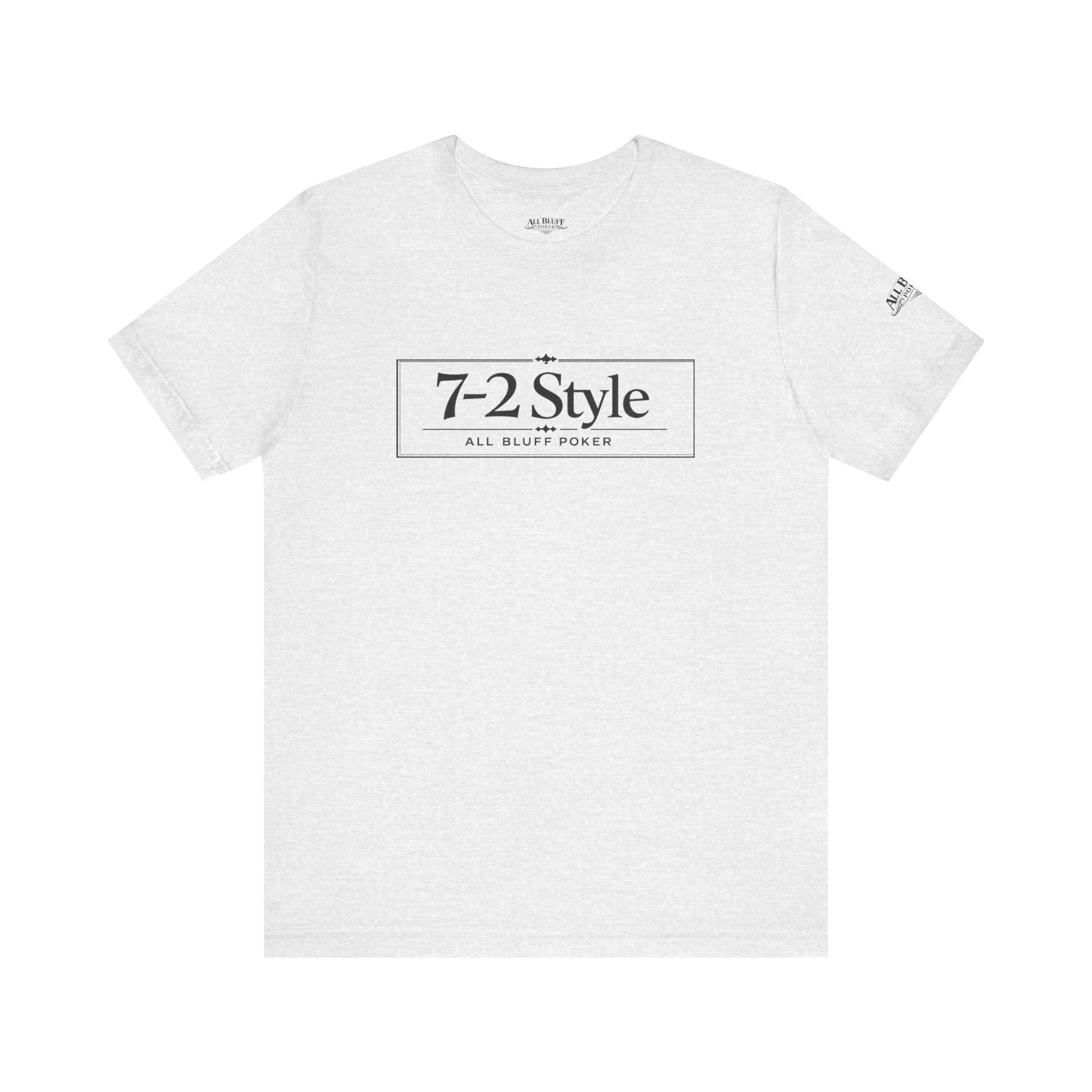 7-2 Style T-Shirt in Ash – Front Flat Lay | All Bluff Poker