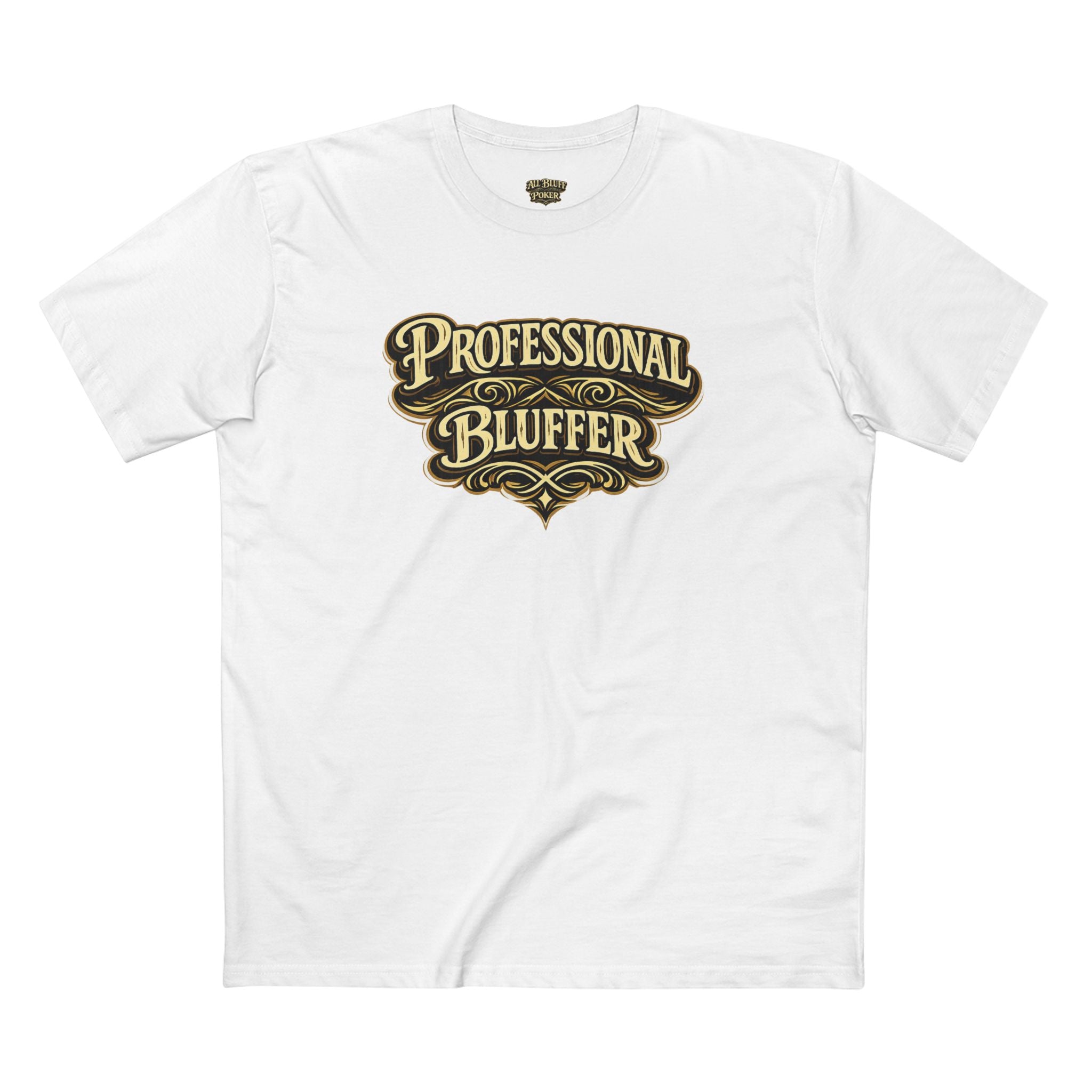 Professional Bluffer T-Shirt in White – Front Flat Lay | All Bluff Poker