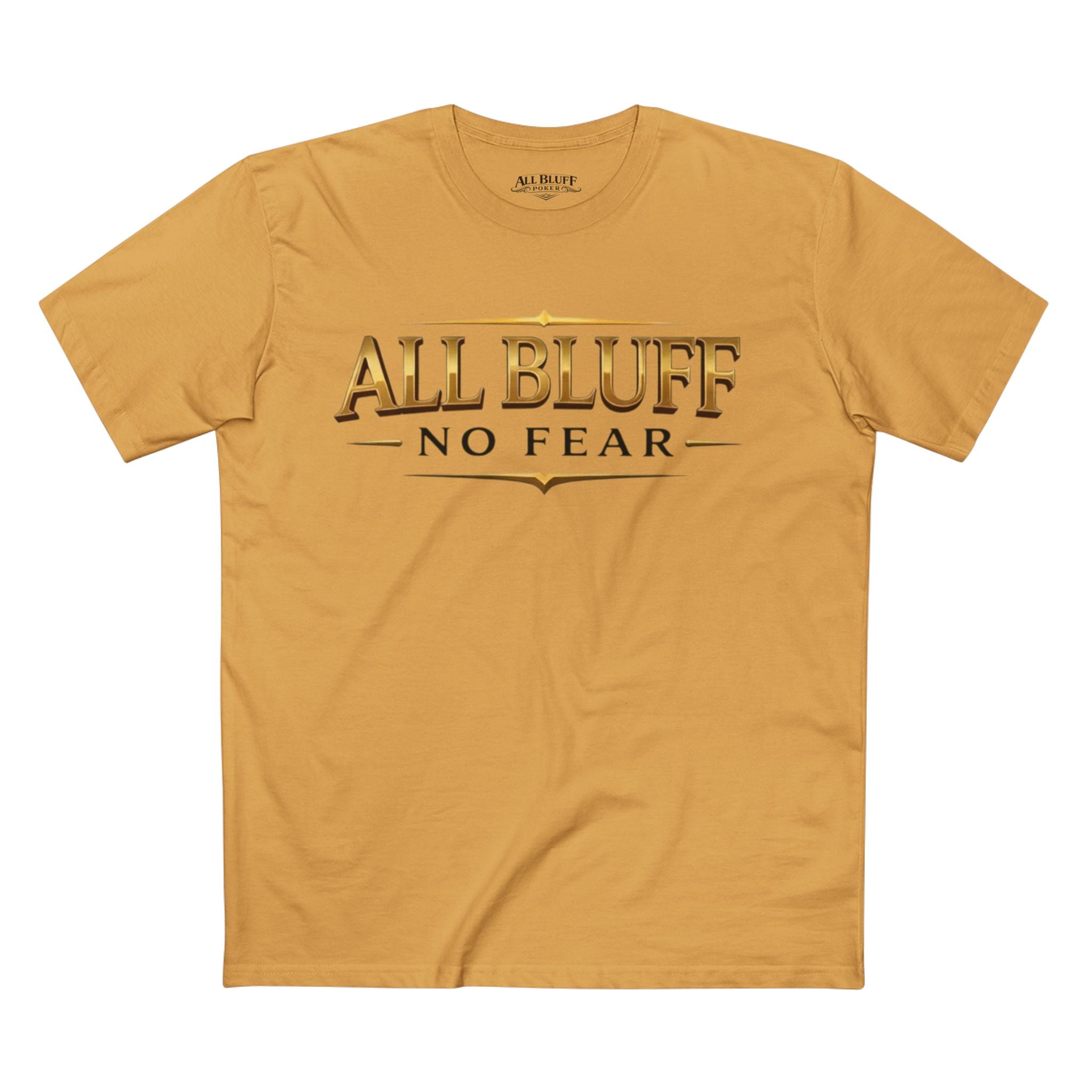 All Bluff No Fear T-Shirt in Mustard – Front Flat Lay | All Bluff Poker