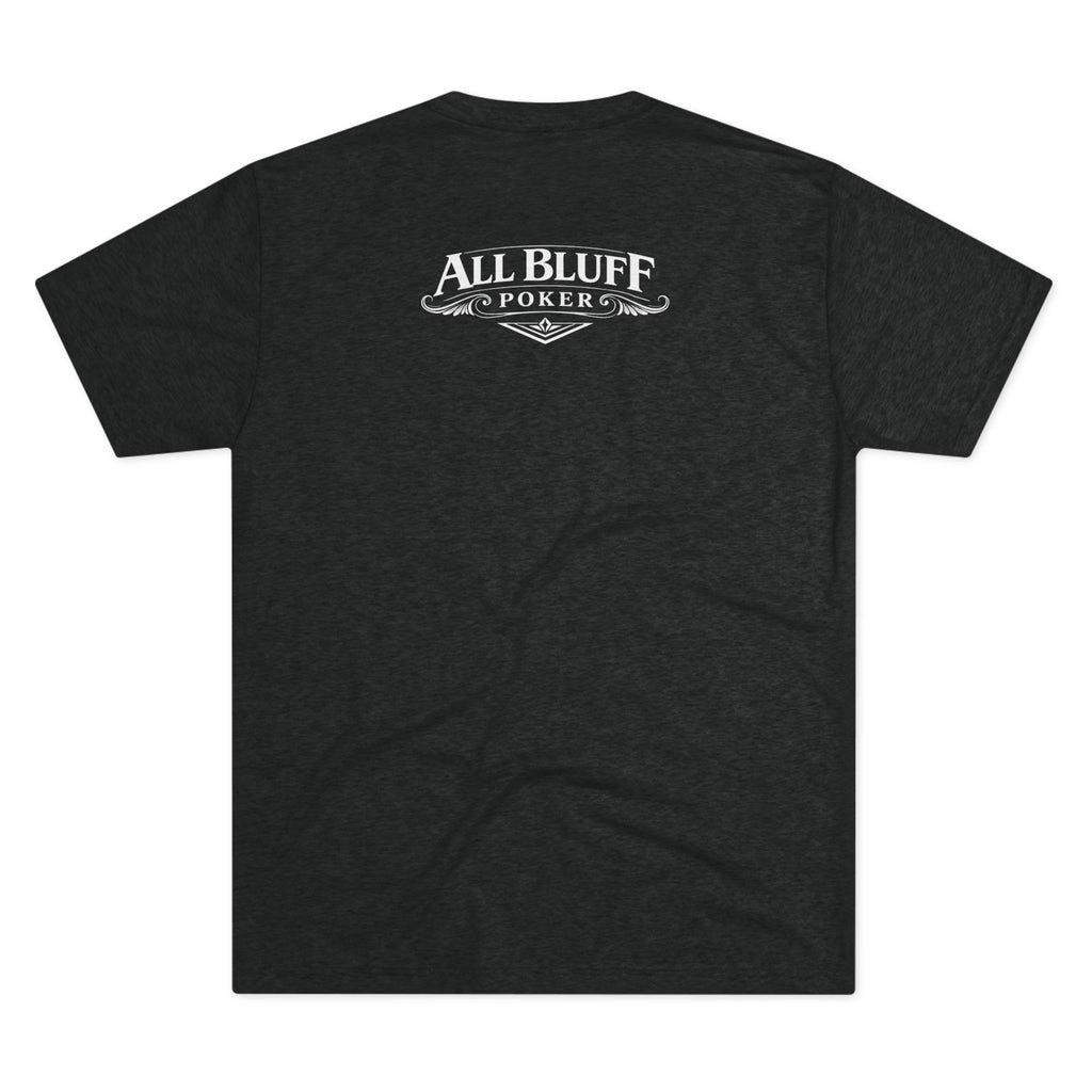 I'm a Bluffer Not a Fighter T-Shirt in Tri-Blend Vintage Black – Back Flat Lay | All Bluff Poker