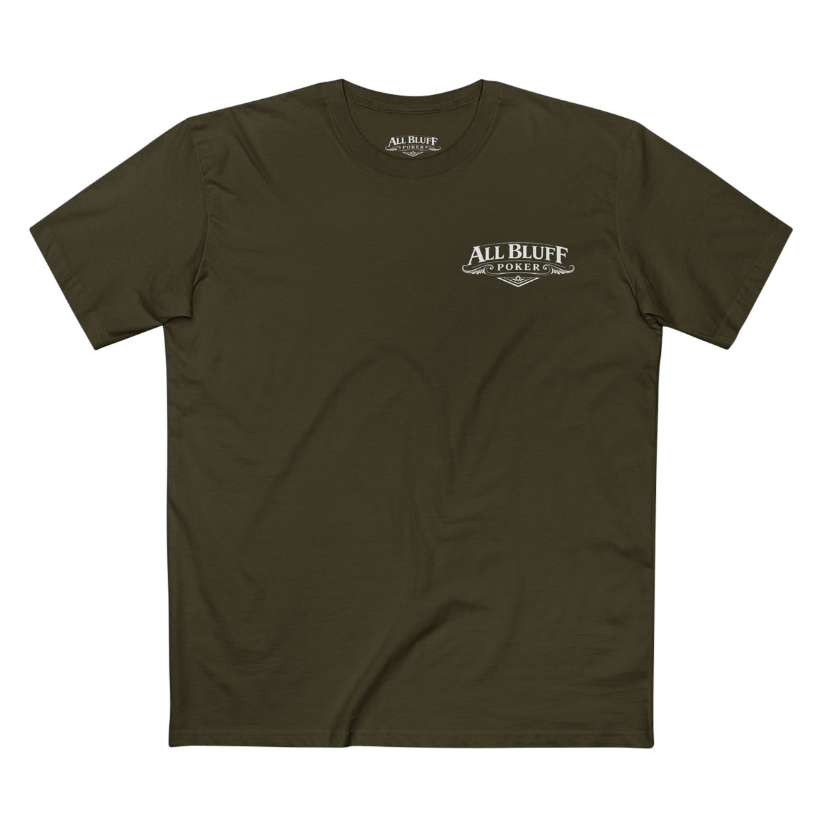 I'm a Bluffer Not a Fighter T-Shirt in Army – Front Flat Lay | All Bluff Poker