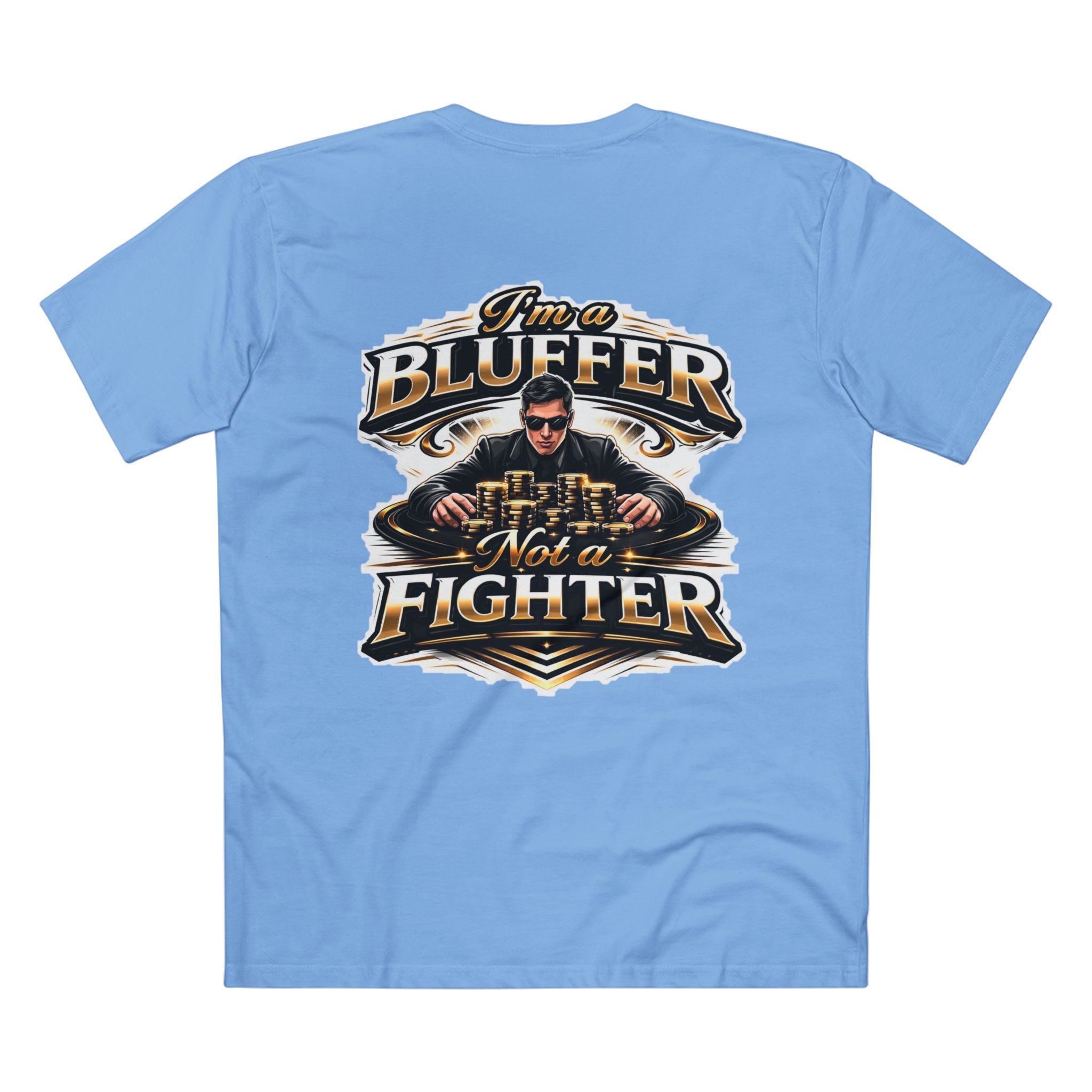 I'm a Bluffer Not a Fighter T-Shirt in Carolina Blue – Back Flat Lay | All Bluff Poker