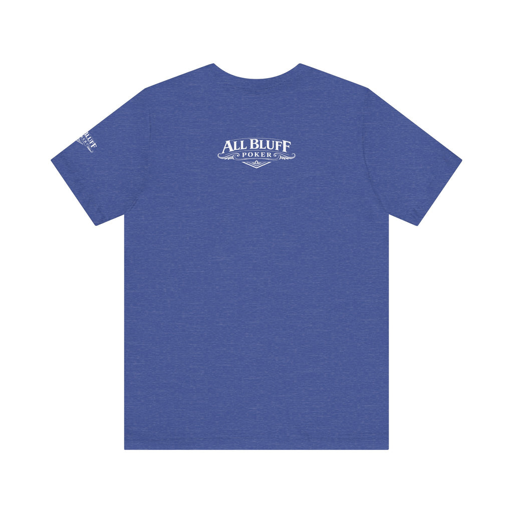 All Bluff No Fear T-Shirt in Heather True Royal – Back Flat Lay | All Bluff Poker