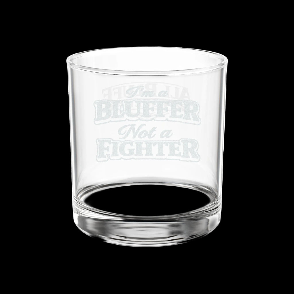 I'm a Bluffer Not a Fighter etched lowball whiskey glass — poker gift for him