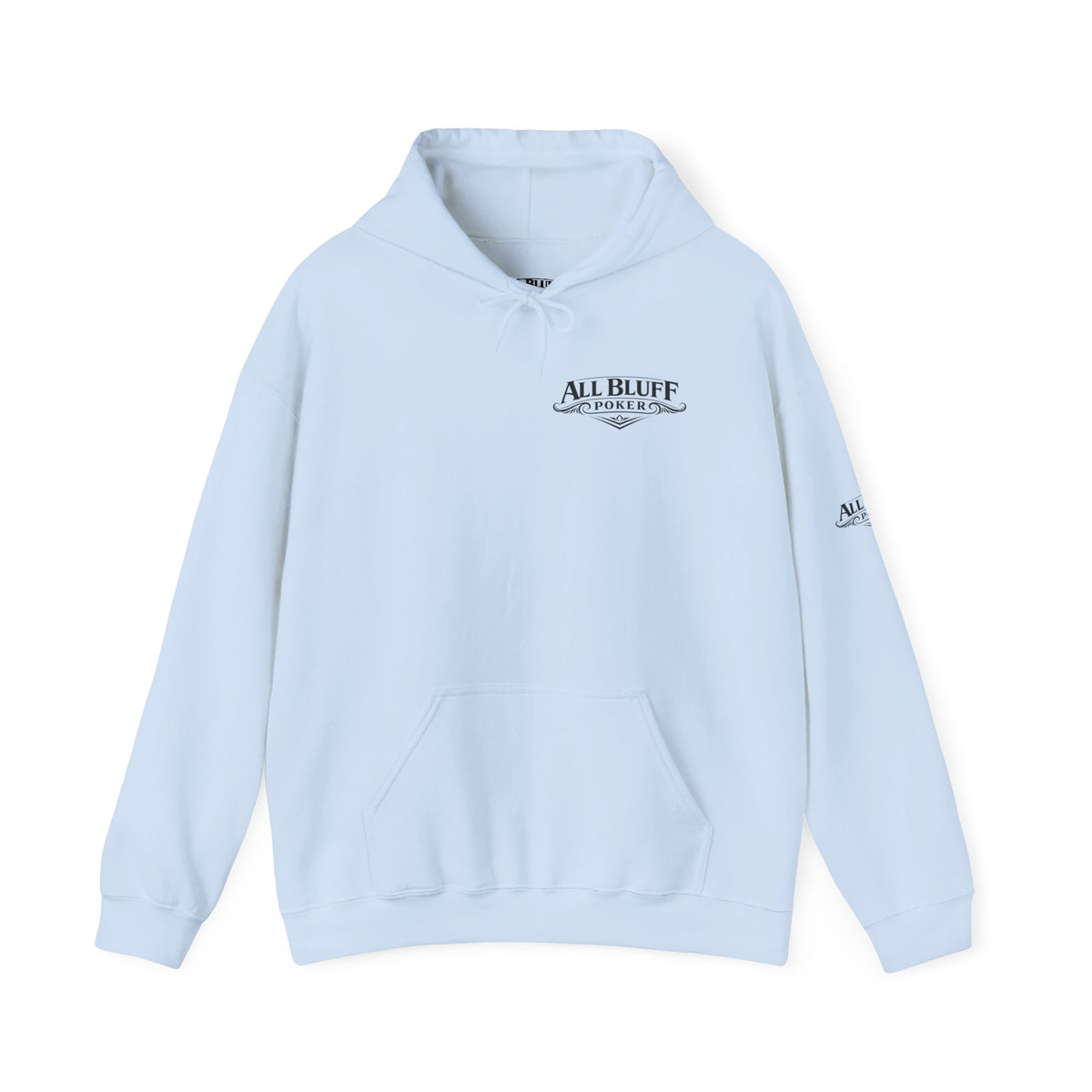 I'm a Bluffer Not a Fighter Pullover Hoodie in Light Blue – Front Flat Lay | All Bluff Poker