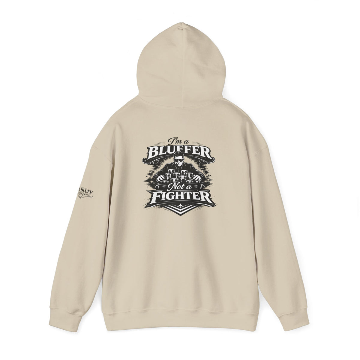 I'm a Bluffer Not a Fighter Pullover Hoodie in Bone – Back Flat Lay | All Bluff Poker