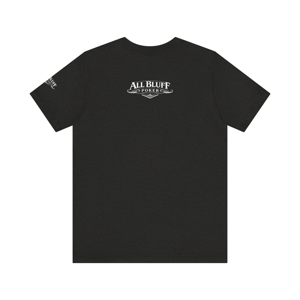 All Bluff No Fear T-Shirt in Black Heather – Back Flat Lay | All Bluff Poker