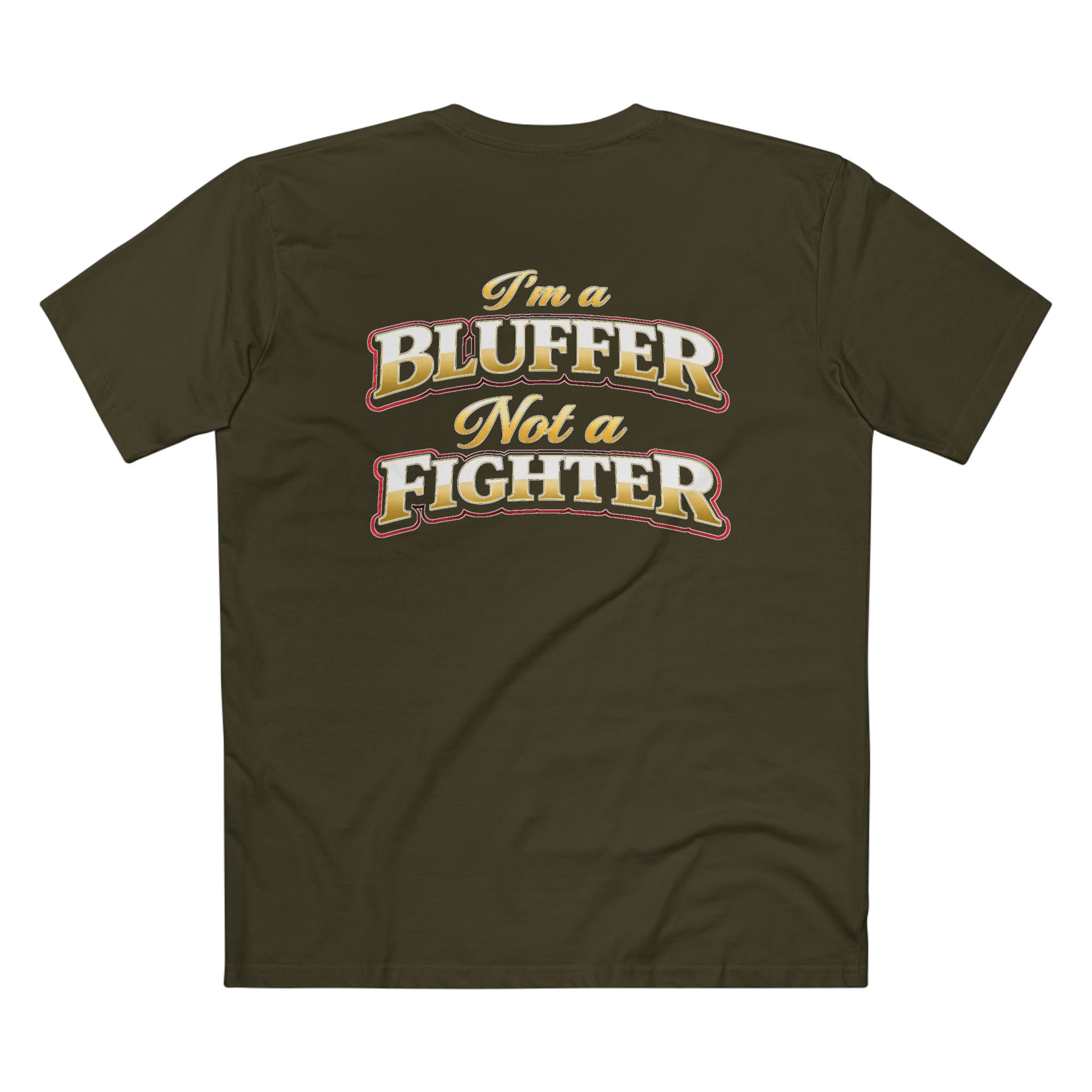 I'm a Bluffer Not a Fighter T-Shirt in Army – Back Flat Lay | All Bluff Poker