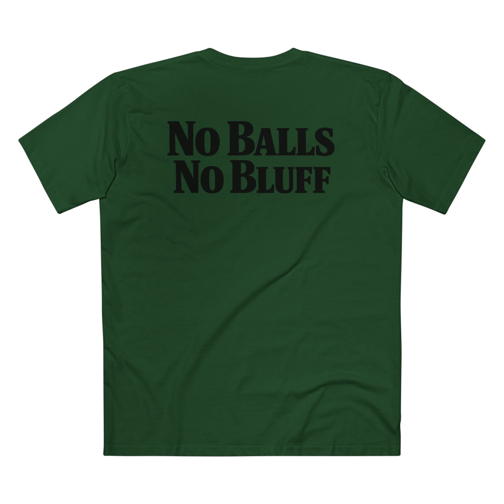 No Balls No Bluff T-Shirt in Forest Green – Back Flat Lay | All Bluff Poker