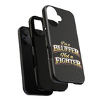 I'm a Bluffer Not a Fighter | All Bluff Poker | Phone Cases | IBNF-PC-1 — Tough Case