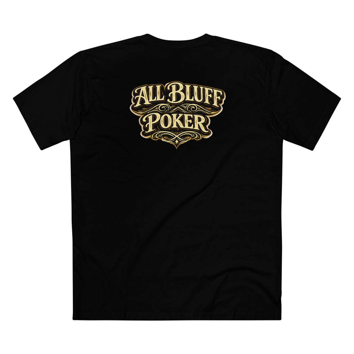 All Courage T-Shirt in Black – Back Flat Lay | All Bluff Poker