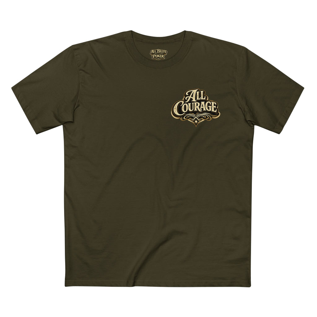 All Courage T-Shirt in Army – Front Flat Lay | All Bluff Poker