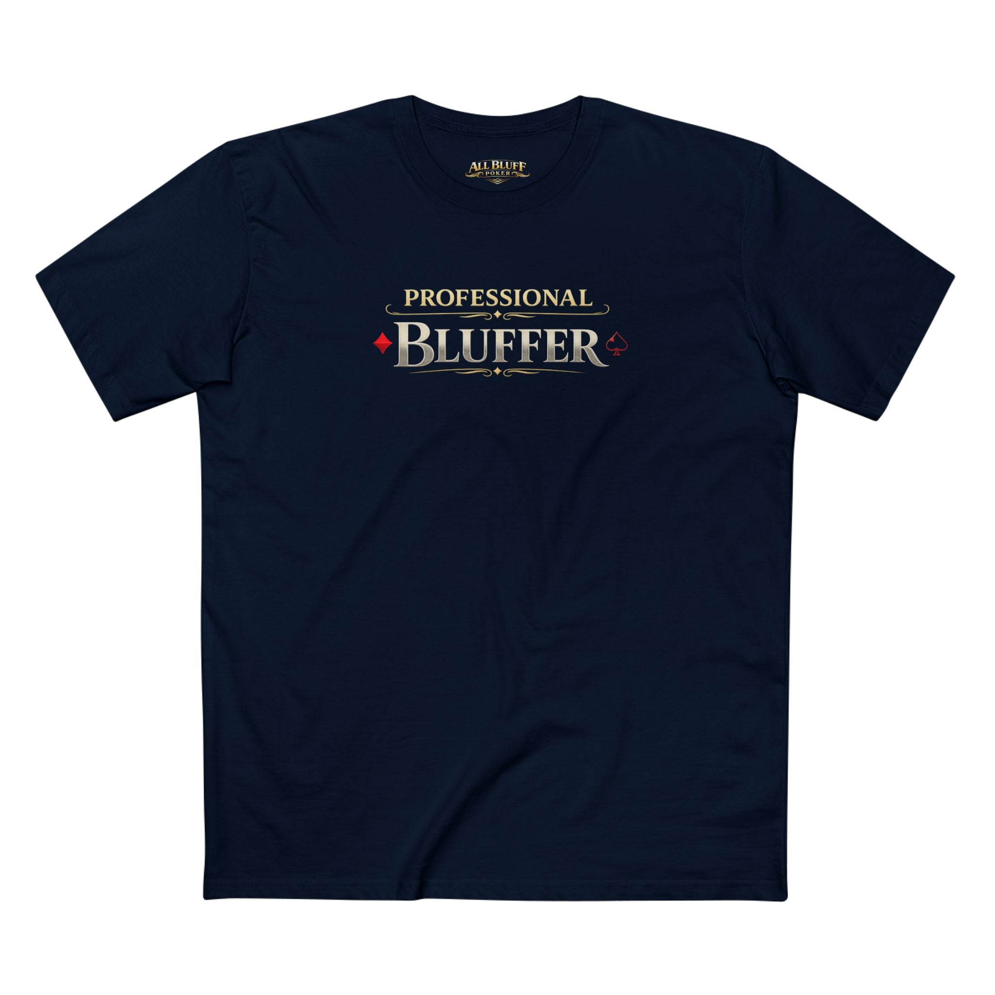 Professional Bluffer T-Shirt in Navy – Front Flat Lay | All Bluff Poker