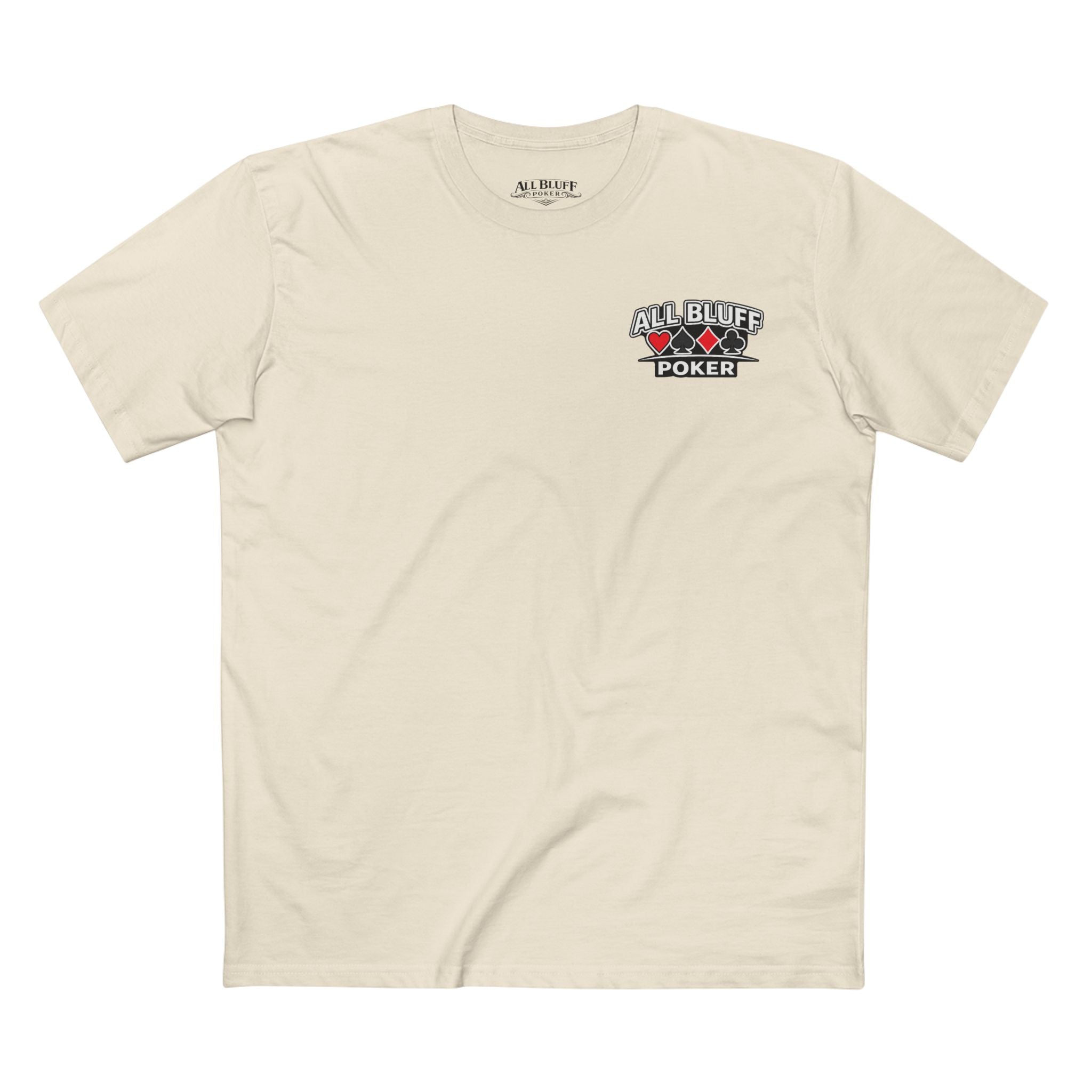 All Bluff No Fear T-Shirt in Natural – Front Flat Lay | All Bluff Poker