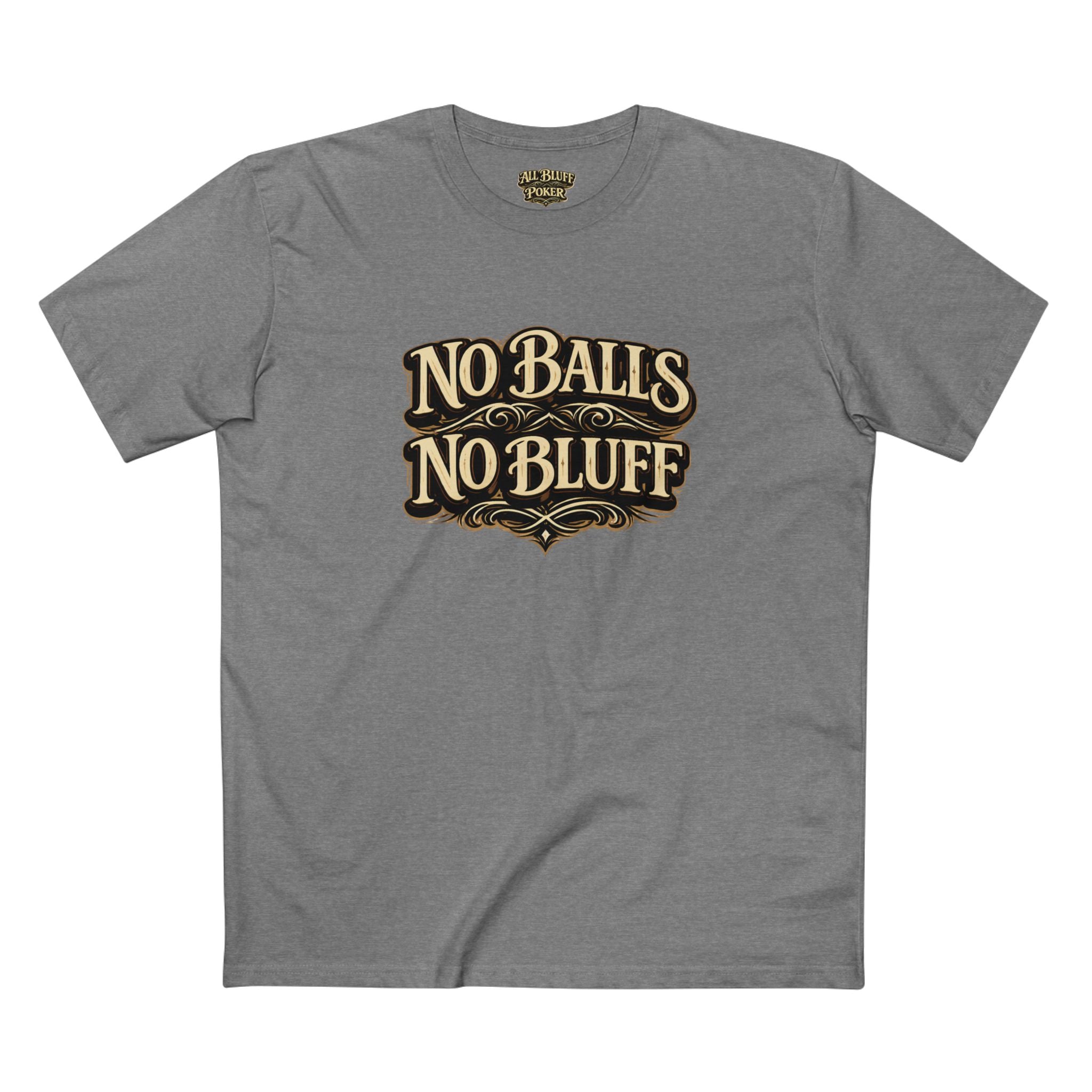 No Balls No Bluff T-Shirt in Athletic Heather – Front Flat Lay | All Bluff Poker