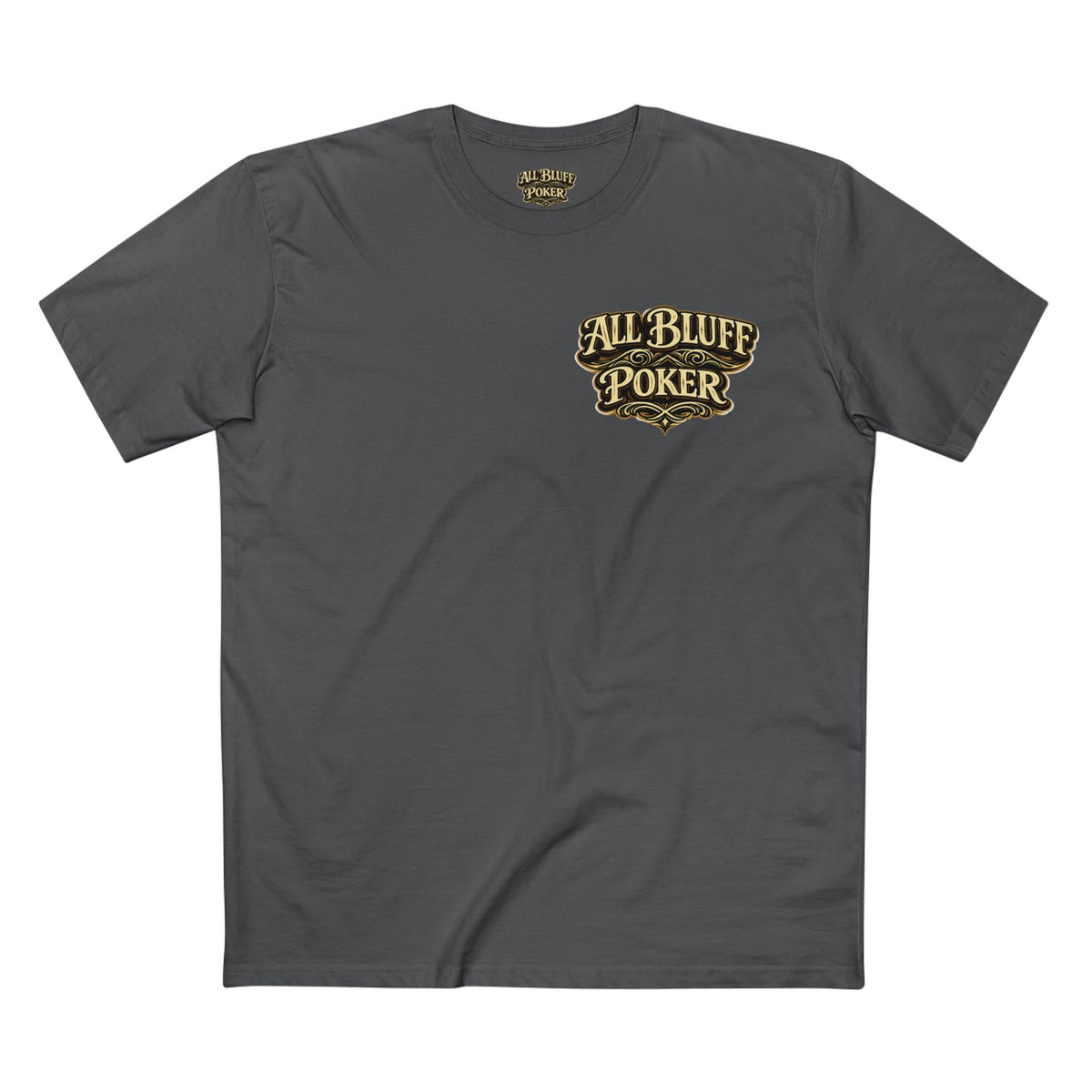 All Bluff Poker T-Shirt in Charcoal – Front Flat Lay | All Bluff Poker