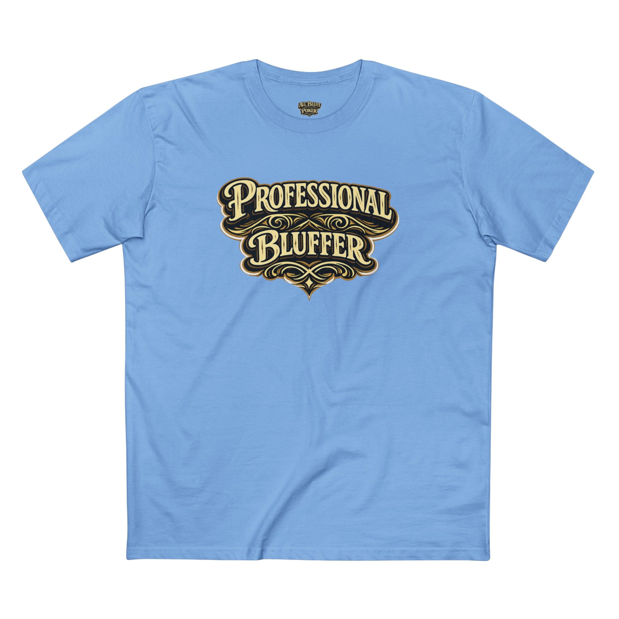 Professional Bluffer T-Shirt in Carolina Blue – Front Flat Lay | All Bluff Poker