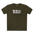 No Balls No Bluff T-Shirt in Army – Front Flat Lay | All Bluff Poker