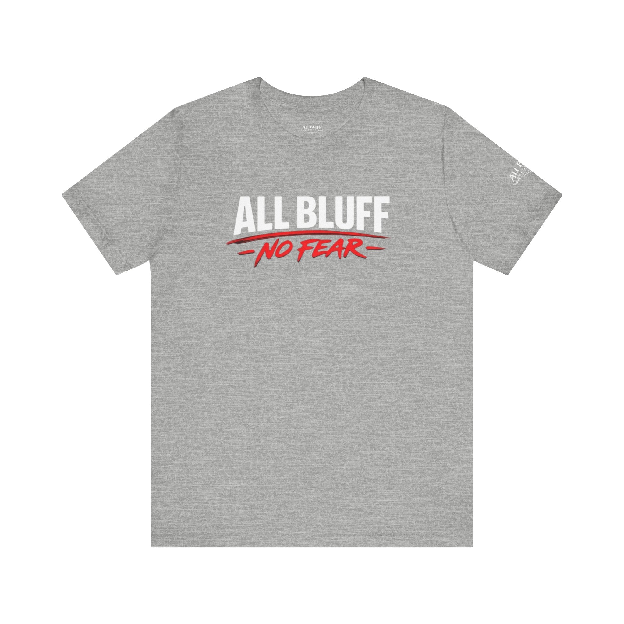 All Bluff No Fear T-Shirt in Athletic Heather – Front Flat Lay | All Bluff Poker