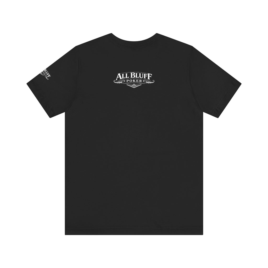 All Bluff No Fear T-Shirt in Black – Back Flat Lay | All Bluff Poker