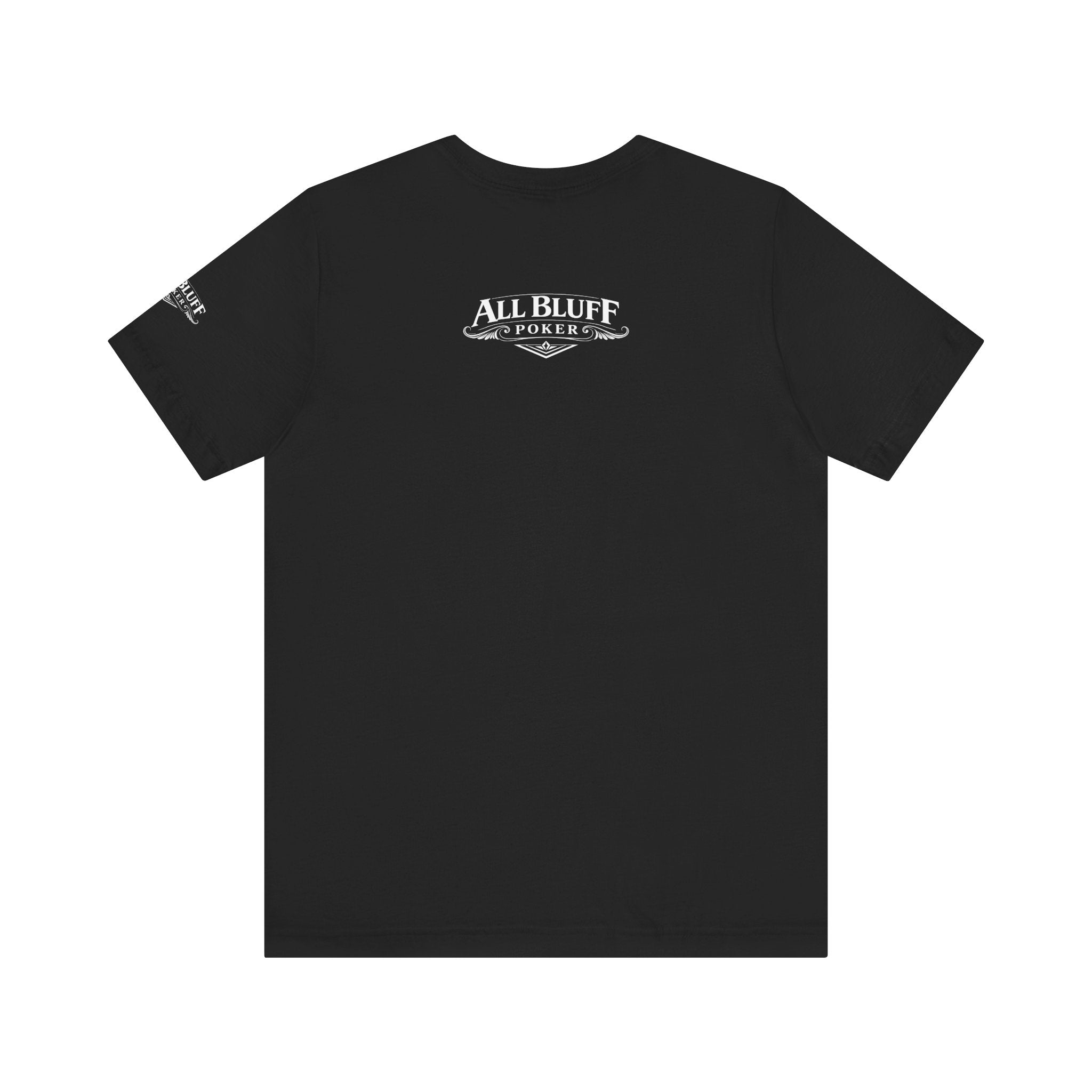 All Bluff No Fear T-Shirt in Black – Back Flat Lay | All Bluff Poker