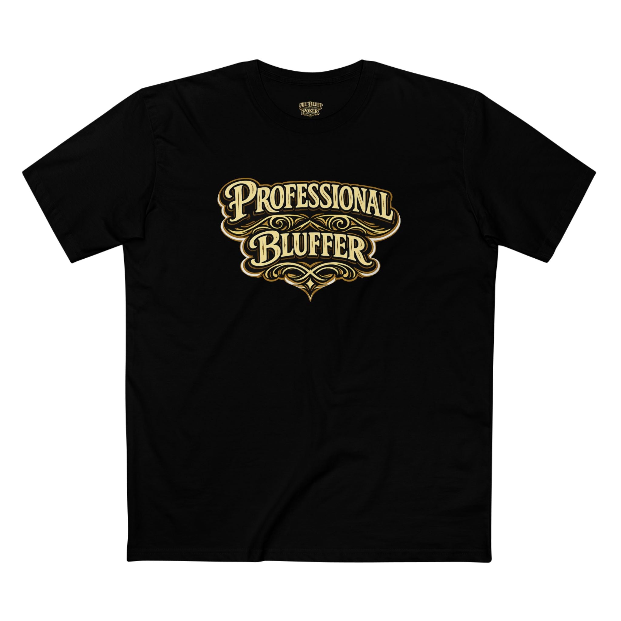 Professional Bluffer T-Shirt in Black – Front Flat Lay | All Bluff Poker