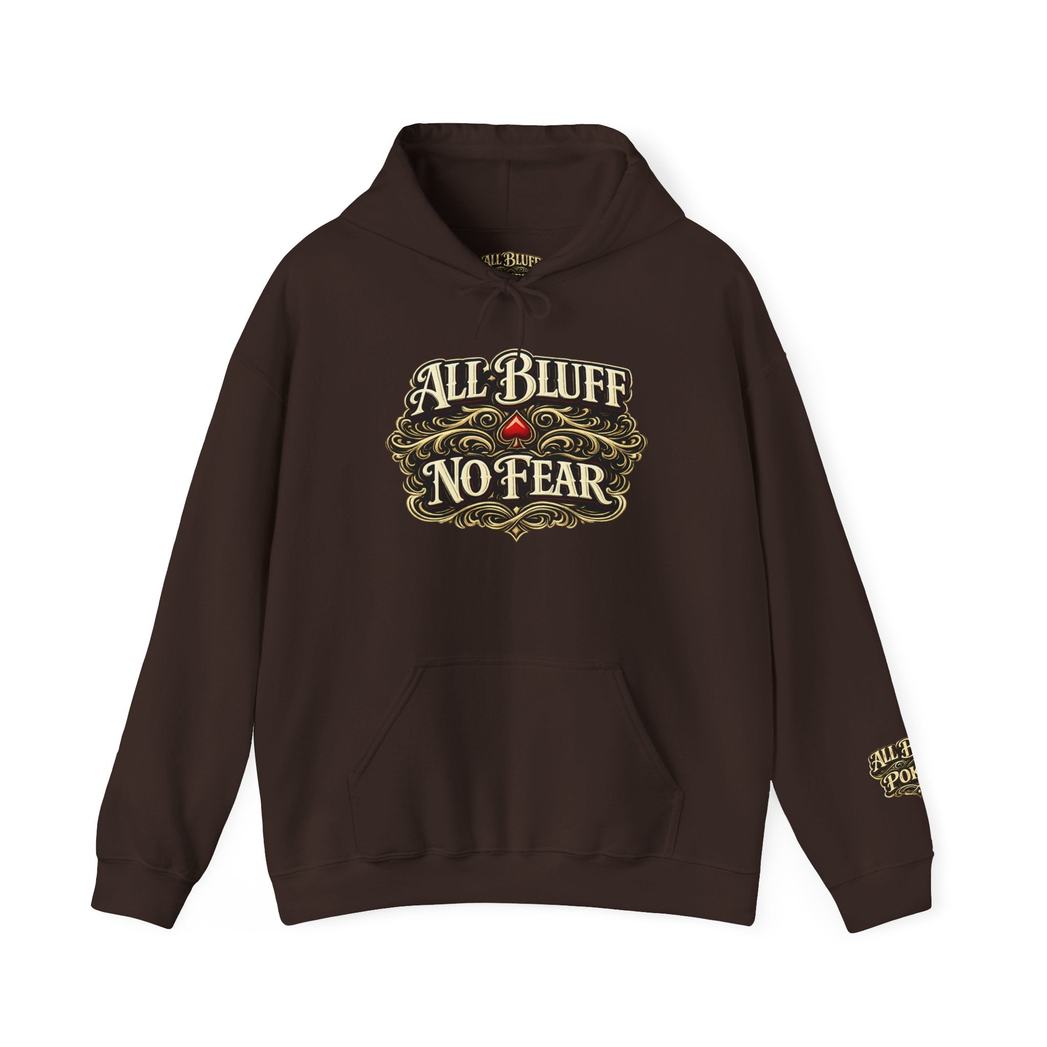 All Bluff No Fear Pullover Hoodie in Dark Chocolate – Front Flat Lay | All Bluff Poker
