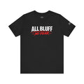 All Bluff No Fear T-Shirt in Black – Front Flat Lay | All Bluff Poker