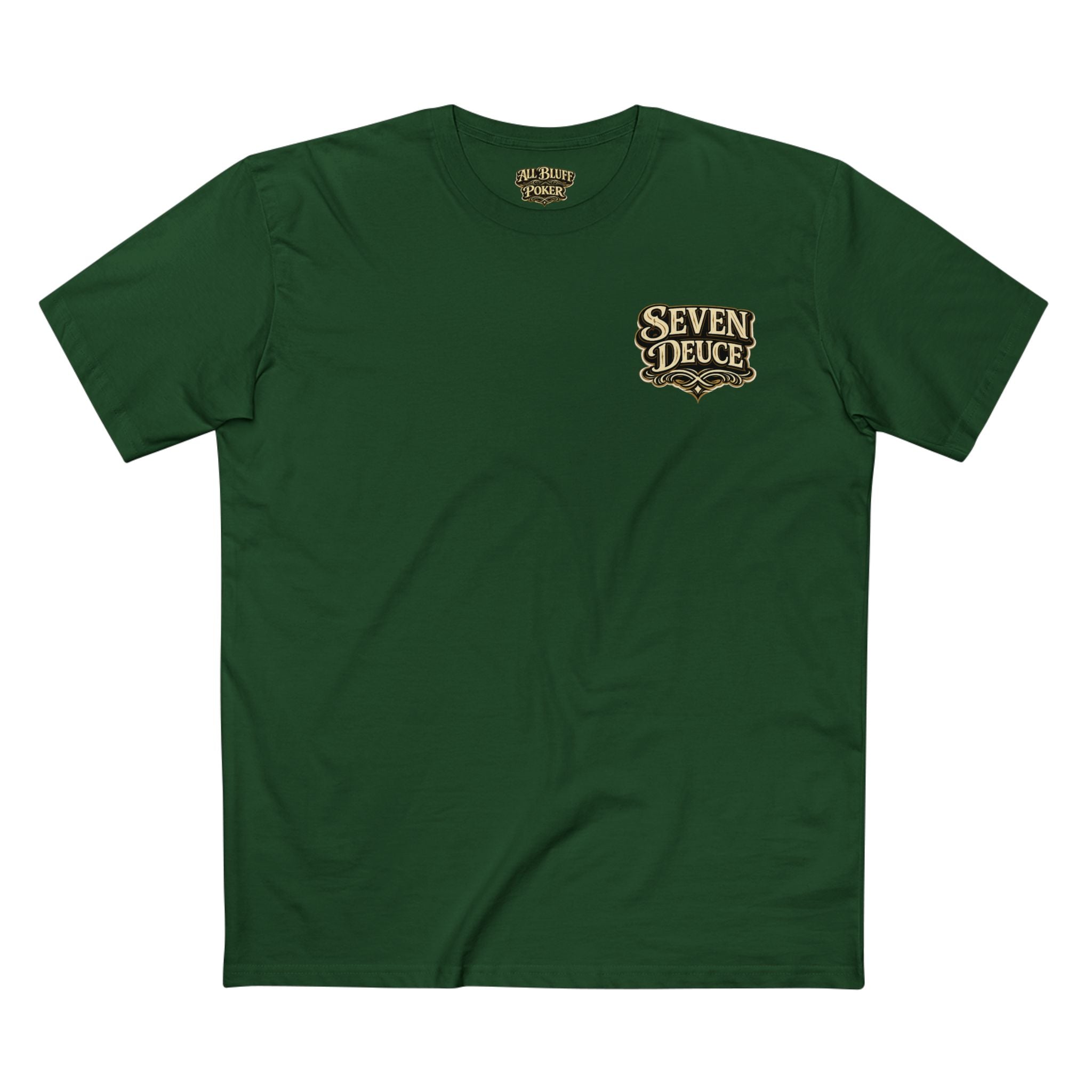 7-2 Style T-Shirt in Forest Green – Front Flat Lay | All Bluff Poker
