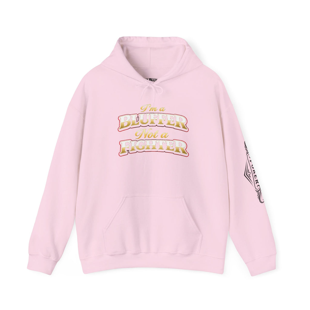 I'm a Bluffer Not a Fighter Pullover Hoodie in Light Pink – Front Flat Lay with Left Sleeve Graphic | All Bluff Poker