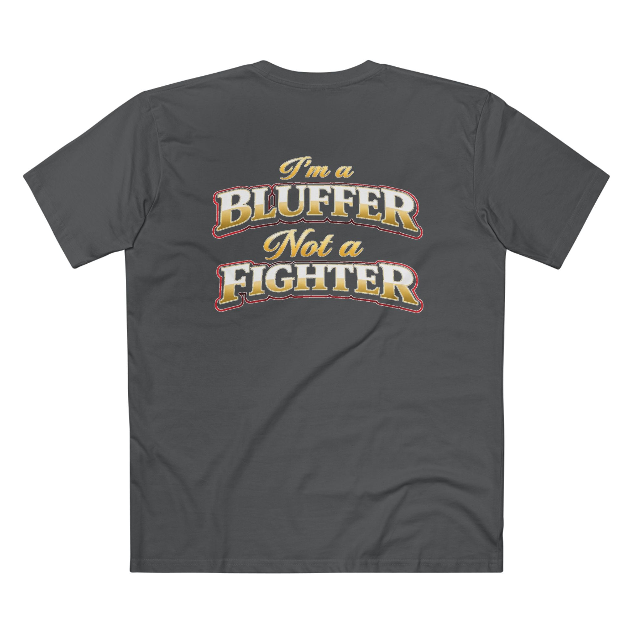 I'm a Bluffer Not a Fighter T-Shirt in Charcoal – Back Flat Lay | All Bluff Poker