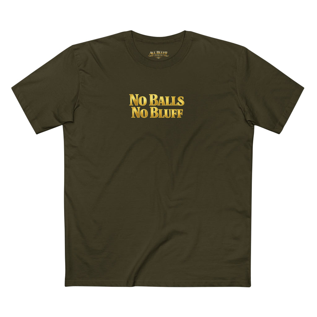 No Balls No Bluff T-Shirt in Army – Front Flat Lay | All Bluff Poker
