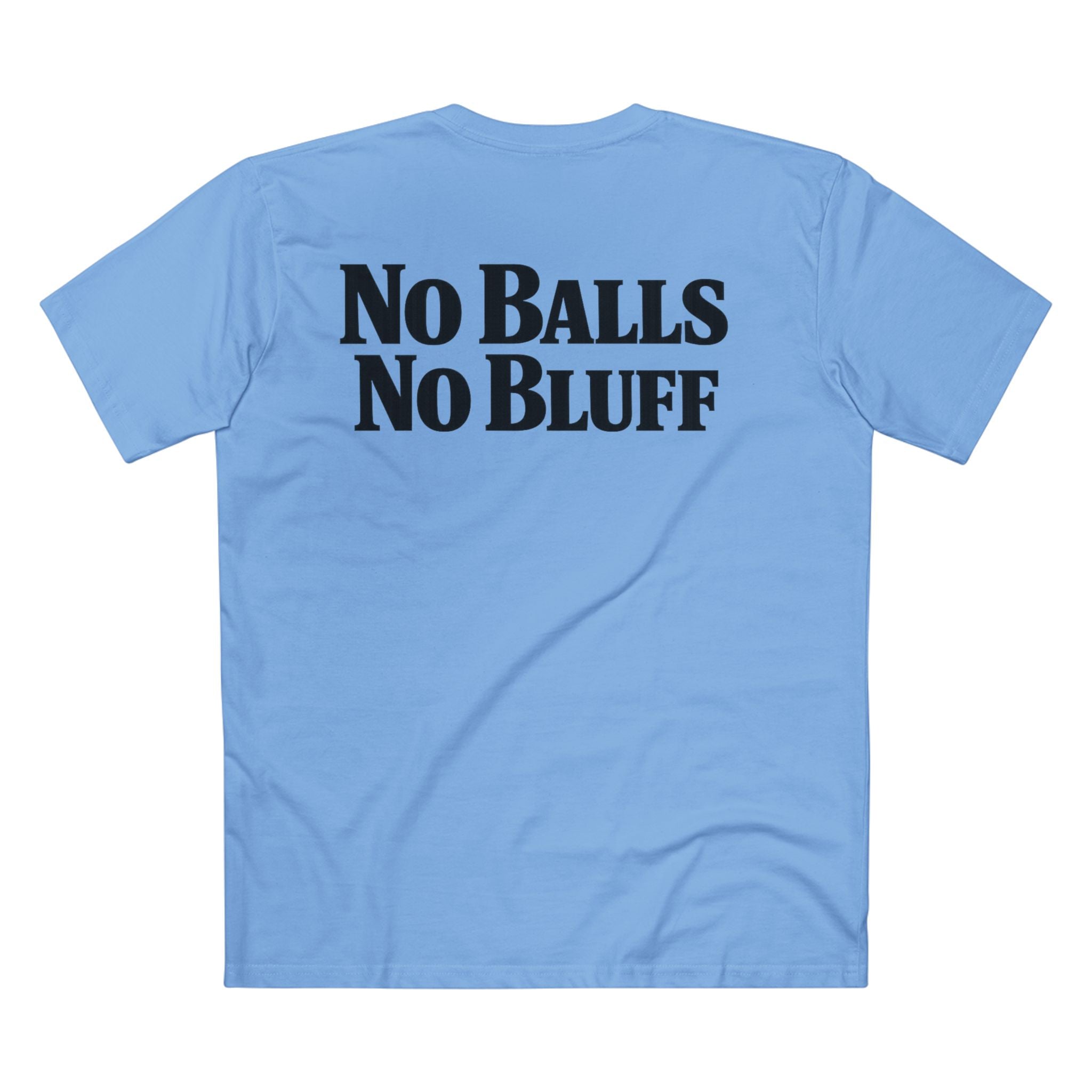 No Balls No Bluff T-Shirt in Carolina Blue – Back Flat Lay | All Bluff Poker