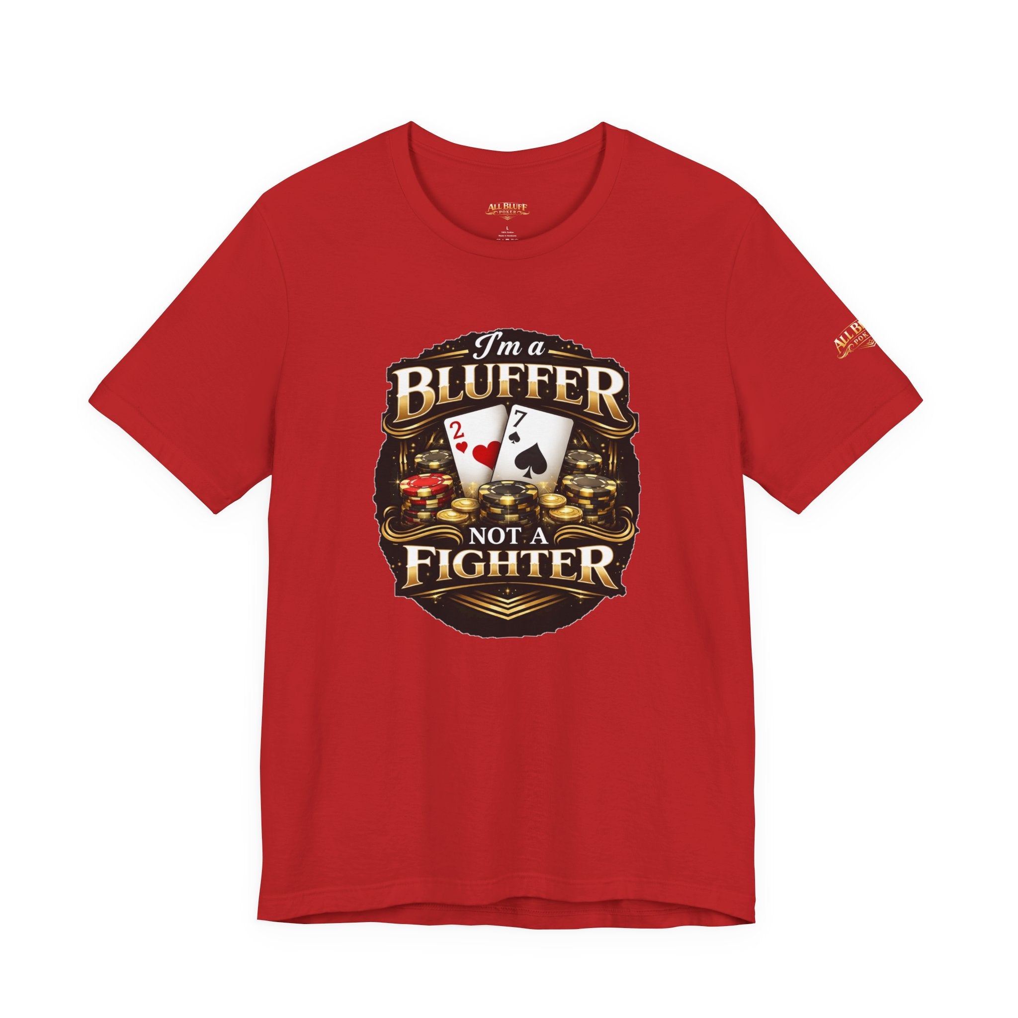 I'm a Bluffer Not a Fighter Tee Gold Script | Poker Player Shirt, Funny Poker Tee