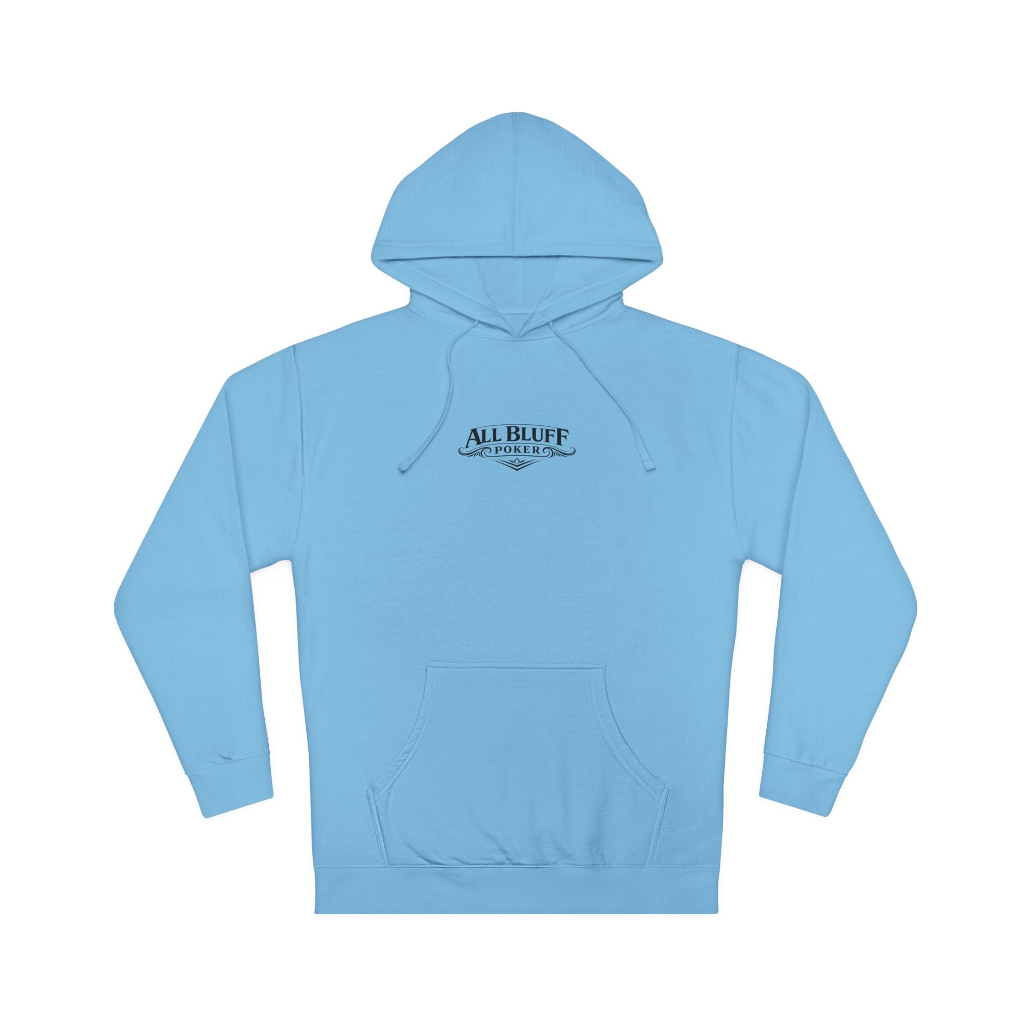 All Bluff No Fear Pullover Hoodie in Blue Aqua – Front Flat Lay | All Bluff Poker