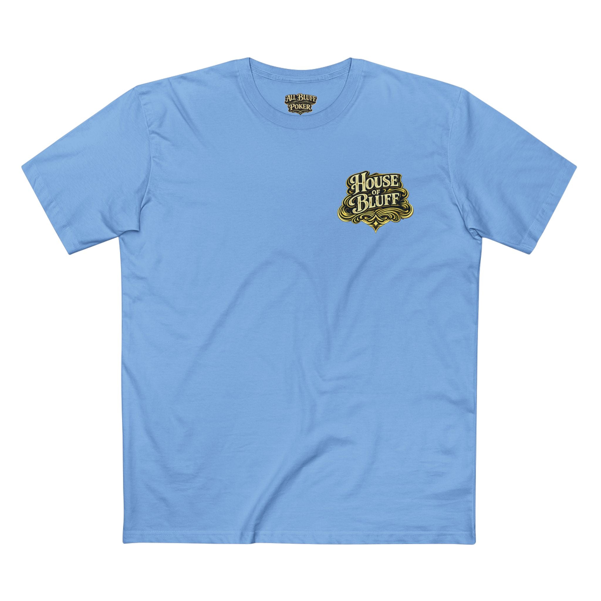 House of Bluff T-Shirt in Carolina Blue – Front Flat Lay | All Bluff Poker