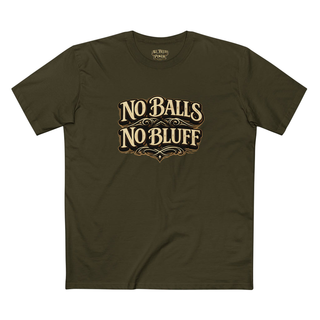 No Balls No Bluff T-Shirt in Army – Front Flat Lay | All Bluff Poker