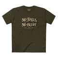 No Balls No Bluff T-Shirt in Army – Front Flat Lay | All Bluff Poker