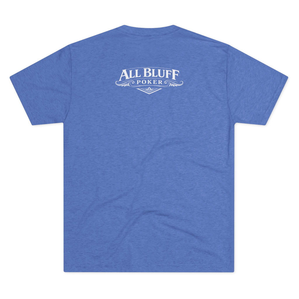 I'm a Bluffer Not a Fighter T-Shirt in Tri-Blend Vintage Royal – Back Flat Lay | All Bluff Poker