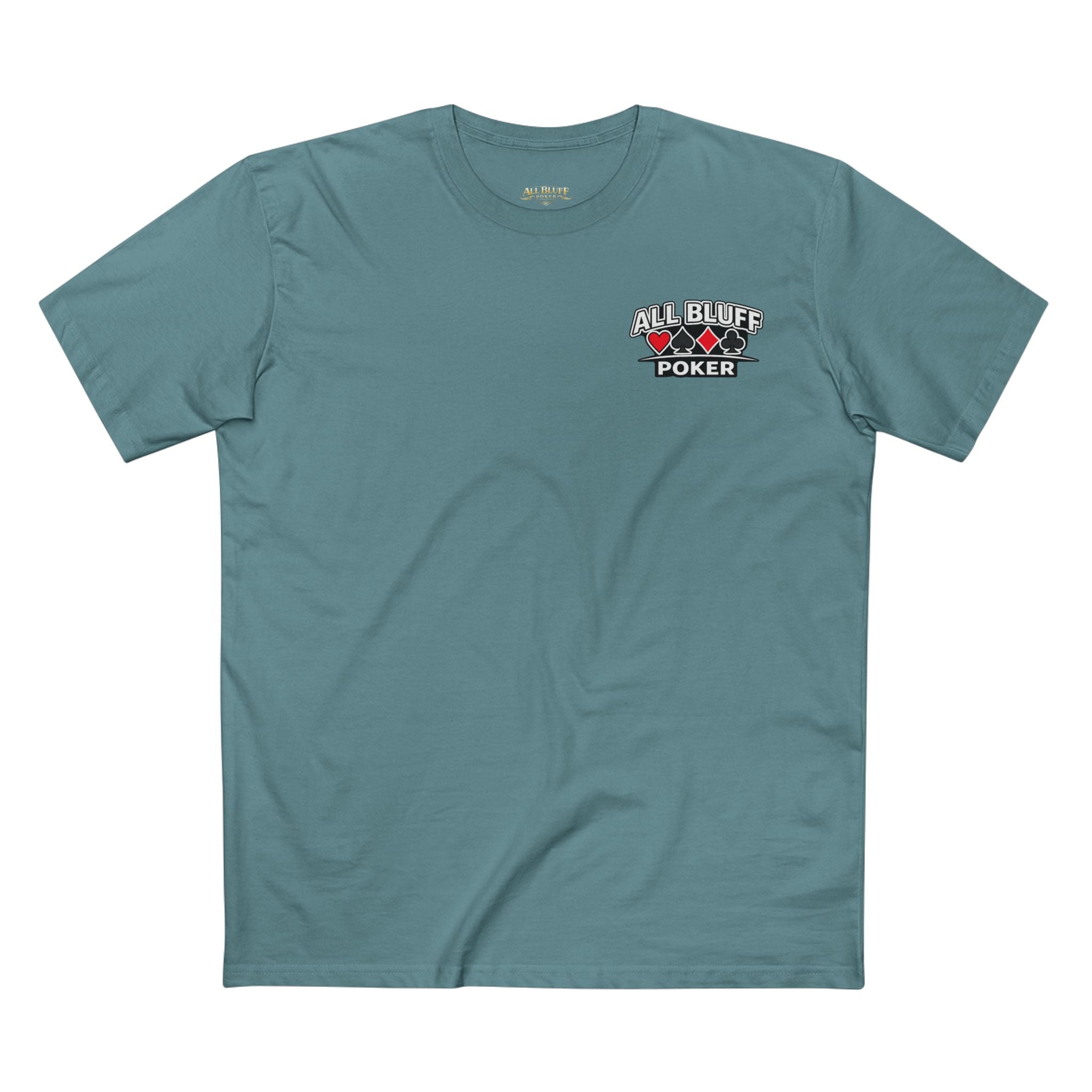 All Bluff No Fear T-Shirt in Slate Blue – Front Flat Lay | All Bluff Poker