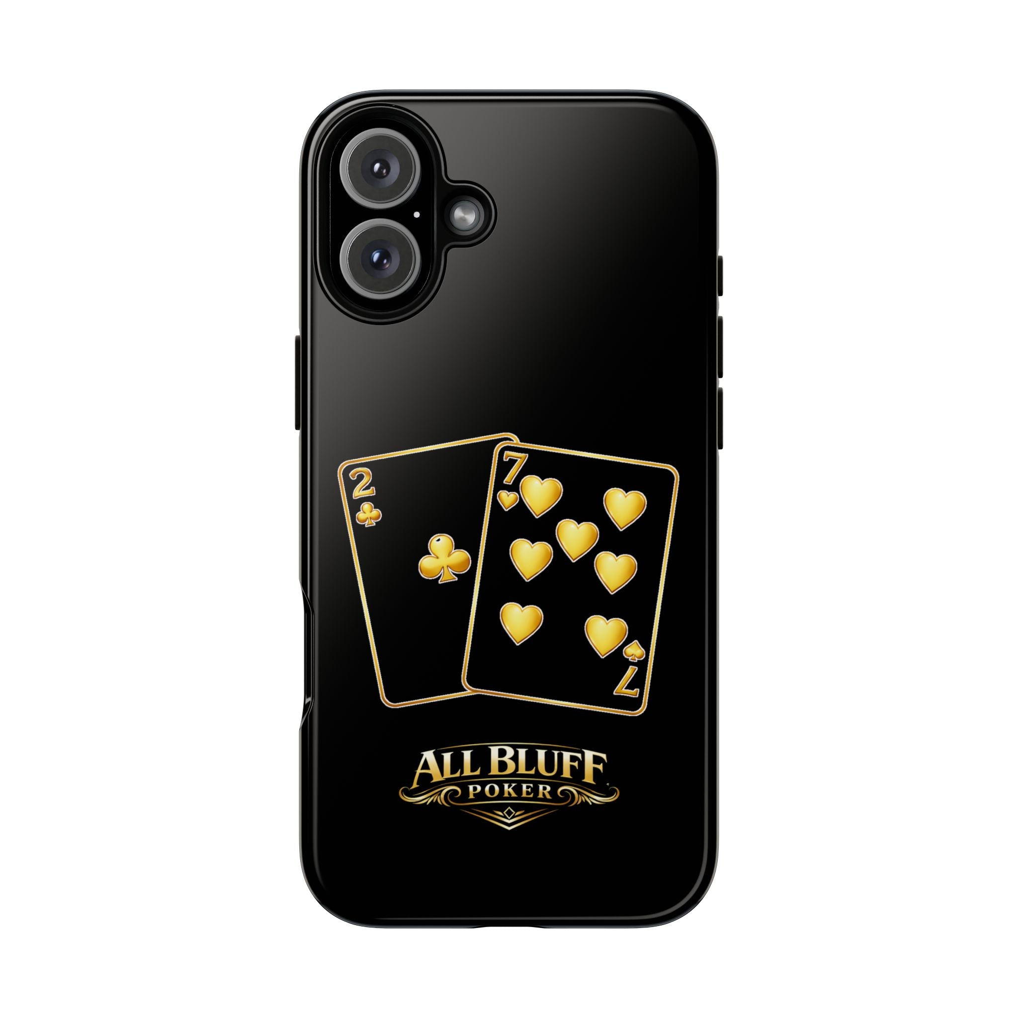 7-2 Style | All Bluff Poker | Phone Cases | 72S-PC-1 — Tough Case